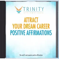 Trinity Affirmations — Attract Your Dream Career Natural Affirmations — обложка